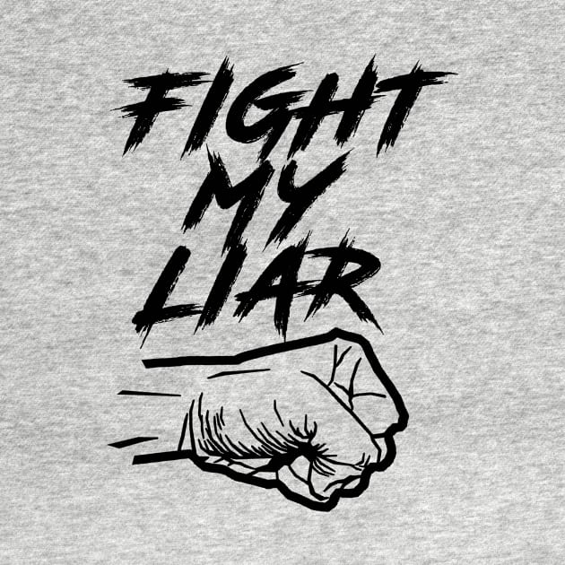 Fight My Liar by Damp Squib